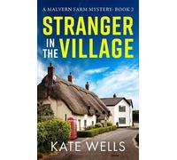 Kate Wells Stranger in the Village (Tascabile) Malvern Mysteries