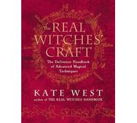 Kate West The Real Witches’ Craft (Tascabile)