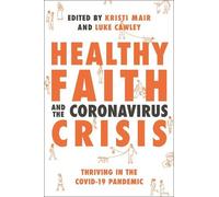 Kate Wharton Krish Kandiah Ed Shaw Daniel Stran Healthy Faith and th (Tascabile)
