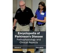 Kate White Encyclopedia of Parkinson's Disease: Volume II (Pa (Copertina rigida)