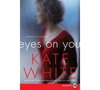 Kate White Eyes On You: A Novel of Suspense [Large Print] (Tascabile)