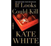 Kate White If Looks Could Kill (Tascabile)