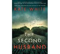 Kate White The Second Husband (Copertina rigida)
