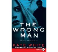Kate White The Wrong Man (Tascabile)