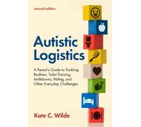 Kate Wilde Autistic Logistics, Second Edition (Tascabile)