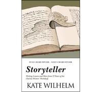 Storyteller: Writing Lessons and More from 27 Years of the Clarion Writers'