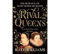 Kate Williams Rival Queens (Tascabile)