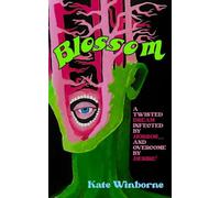 Kate Winborne Blossom (Tascabile) Wolf's Den Anthology