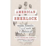[Kate Winkler Dawson ]-[American Sherlock]-[Hardcover]