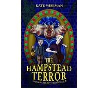 Kate Wiseman The Hampstead Terror (Tascabile) Mudlark Mysteries