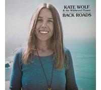 Kate Wolf - Back Roads