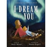 Kate Wood I Dream for You (Copertina rigida)