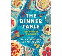 Kate Young The Dinner Table (Copertina rigida) Head of Zeus Anthologies