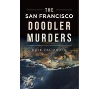 Kate Zaliznock The San Francisco Doodler Murders (Tascabile) True Crime
