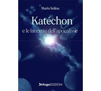 Katéchon e le lancette dell'apocalisse