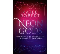 Katee Robert An Neon Gods - Aphrodite & Hephaistos & Adonis & (Copertina rigida)