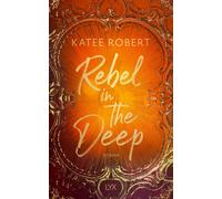 Katee Robert Anika Klüver Rebel in the Deep (Crimson Sails, Band 3) (Tascabile)