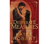 Katee Robert Desperate Measures (Tascabile)