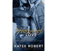 Katee Robert Foolproof Love (Tascabile)