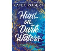 Katee Robert Hunt on Dark Waters (Tascabile) Crimson Sails