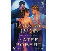 Katee Robert Learn My Lesson (Standard Edition) (Tascabile) Wicked Villains