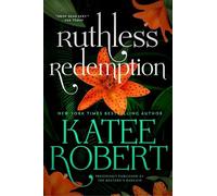 Katee Robert Ruthless Redemption (Previously Published as the Bastar (Tascabile)