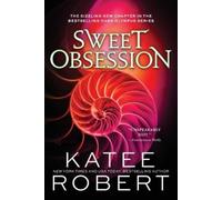 Katee Robert Sweet Obsession (Tascabile)