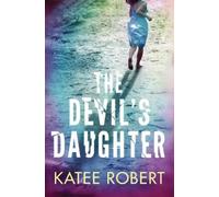 Katee Robert The Devil's Daughter (Tascabile) Hidden Sins