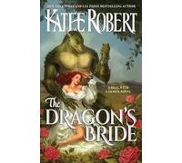 Katee Robert The Dragon's Bride (Tascabile) Deal with a Demon