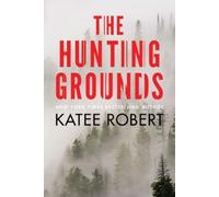 Katee Robert The Hunting Grounds (Tascabile) Hidden Sins