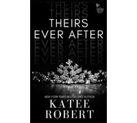 Katee Robert Theirs Ever After (Tascabile) Twisted Hearts