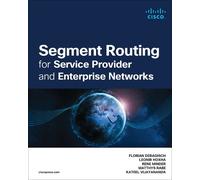 Segment Routing for Service Provider and Enterprise Networks