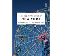 Katelijne De Backer Ellen Swandia The 500 Hidden Secrets of New Yor (Tascabile)