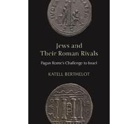 Katell Berthelot Jews and Their Roman Rivals (Copertina rigida)