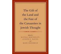 Katell Berthelot Josep The Gift of the Land and the Fate of the Cana (Tascabile)