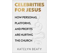 Katelyn Beaty Celebrities for Jesus (Tascabile)