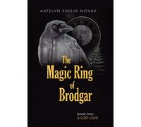 Katelyn Emilia Novak The Magic Ring of Brodgar (Copertina rigida)