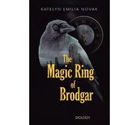 Katelyn Emilia Novak The Magic Ring of Brodgar (Tascabile)