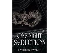 Katelyn Taylor One Night Seduction (Tascabile) Ons