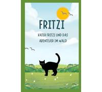 Kater Fritzi und das Abenteuer im Wald