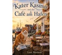 Kater Kasimir und das Café am Hafen