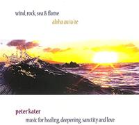 Kater, Peter - Wind Rock Sea & Flame