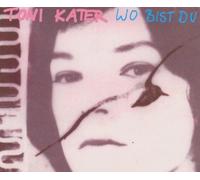 Kater,Toni - Wo Bist du