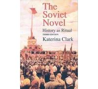 Katerina Clark The Soviet Novel, Third Edition (Tascabile)
