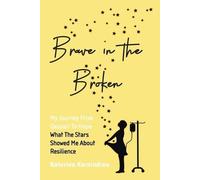 Katerina Karaindrou Brave in the Broken (Tascabile)
