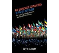 Katerina Linos The Democratic Foundations of Policy Diffusion (Tascabile)