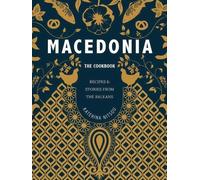 Katerina Nitsou Macedonia: The Cookbook (Copertina rigida)