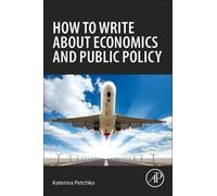 Katerina Petchko How to Write about Economics and Public Policy (Tascabile)