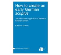Katerina Somers How to create an early German scriptus (Copertina rigida)