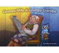 Katerina Spaeth Grumpy Milo & Grumpy Grandpa (Copertina rigida)